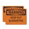 Signmission Keep Out Quarantine OSHA Warning Sign, Plastic, 10in W x 7in L, 2PK OS-2PACK-WS-P-710-L-12658 - alternate 1
